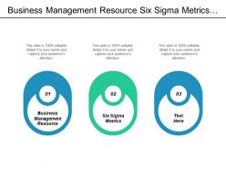 Business management resource six sigma metrics market strategies cpb
