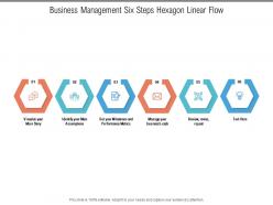 Business management six steps hexagon linear flow