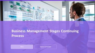 Business Management Stages Continuing Process PPT Information AT