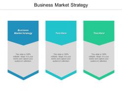 Business market strategy ppt powerpoint presentation icon layouts cpb