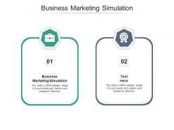 Business marketing simulation ppt powerpoint presentation grid cpb