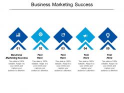 Business marketing success ppt powerpoint presentation file graphics template cpb