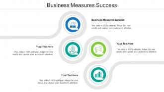 Business measures success ppt powerpoint presentation file format cpb