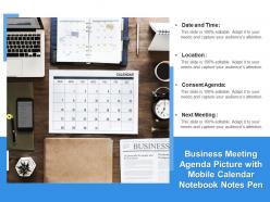 Business meeting agenda picture with mobile calendar notebook notes pen