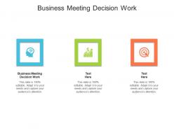 Business meeting decision work ppt powerpoint presentation styles sample cpb