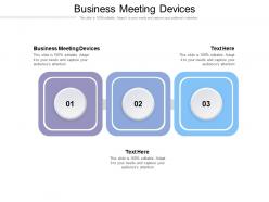 Business meeting devices ppt powerpoint presentation infographics slide cpb