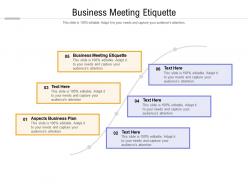 Business meeting etiquette ppt powerpoint presentation ideas inspiration cpb