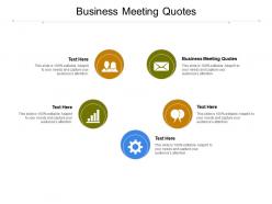 Business meeting quotes ppt powerpoint presentation model demonstration cpb