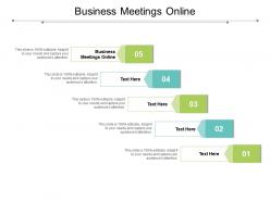 Business meetings online ppt powerpoint presentation ideas brochure cpb