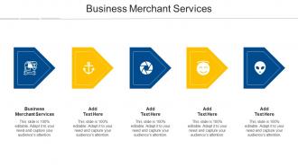 Business Merchant Services Ppt Powerpoint Presentation Summary Graphics Cpb
