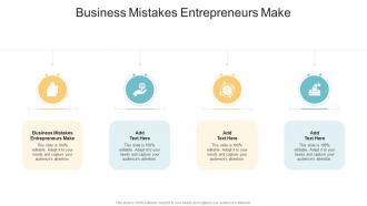 Business Mistakes Entrepreneurs Make In Powerpoint And Google Slides Cpb