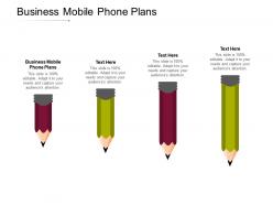 Business mobile phone plans ppt powerpoint presentation layouts layout ideas cpb