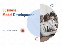 Business Model Development Powerpoint Presentation Slides