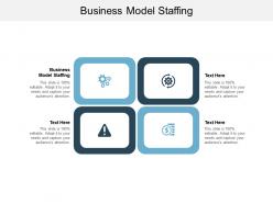 Business model staffing ppt powerpoint presentation infographics microsoft cpb