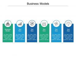 Business models ppt powerpoint presentation summary design inspiration cpb