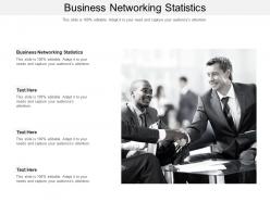 Business networking statistics ppt powerpoint presentation slides vector cpb