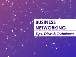 Business networking tips tricks and techniques