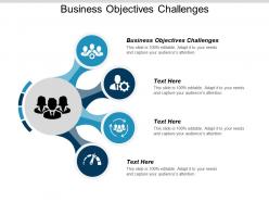 Business objectives challenges ppt powerpoint presentation file graphics tutorials cpb