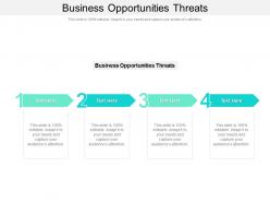 Business opportunities threats ppt powerpoint presentation infographic template cpb