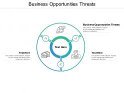 Business opportunities threats ppt powerpoint presentation portfolio gridlines cpb
