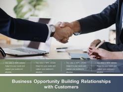 Business opportunity building relationships with customers