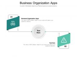 Business organization apps ppt powerpoint presentation infographics icons cpb
