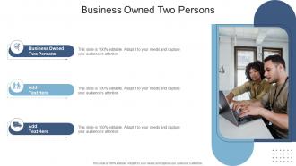 Business Owned Two Persons In Powerpoint And Google Slides Cpb