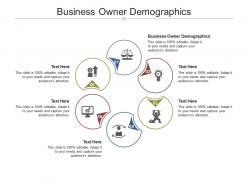 Business owner demographics ppt powerpoint presentation topics cpb