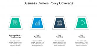 Business owners policy coverage ppt powerpoint presentation pictures objects cpb