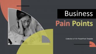 Business Pain Points Template Powerpoint Ppt Template Bundles