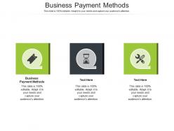 Business payment methods ppt powerpoint presentation gallery guidelines cpb