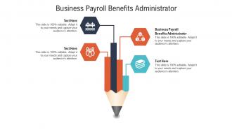 Business payroll benefits administrator ppt powerpoint presentation portfolio skills cpb