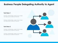 Business People Delegating Authority To Agent