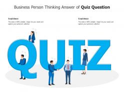 Business person thinking answer of quiz question infographic template
