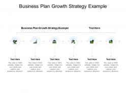 Business plan growth strategy example ppt powerpoint presentation infographic template clipart cpb