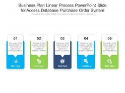 Business plan linear process powerpoint slide for access database purchase order system infographic template