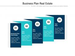 Business plan real estate ppt powerpoint presentation infographic template deck cpb