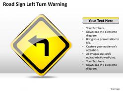 Business plan road sign left turn warning powerpoint slides 0528