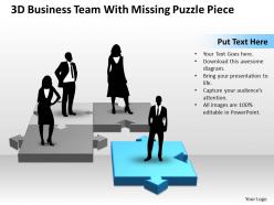 Business powerpoint templates 3d team with missing puzzle piece sales ppt slides