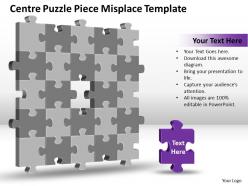 Business powerpoint templates centre puzzle piece misplace sales ppt slides