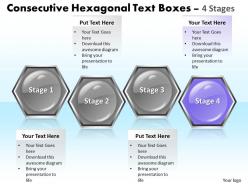 Business powerpoint templates consecutive hexagonal text boxes 4 stages sales ppt slides