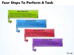 Business powerpoint templates four steps to perform task sales ppt slides 4 stages