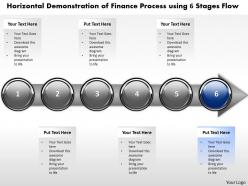 Business powerpoint templates horizontal demonstration of finance process using 6 stages sales ppt slides