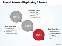 Business powerpoint templates round arrows layouts displaying 3 issues sales ppt slides