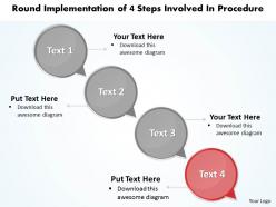 Business powerpoint templates round implementation of 4 steps involved procedure sales ppt slides