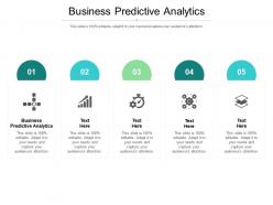 Business predictive analytics ppt powerpoint presentation infographics design ideas cpb