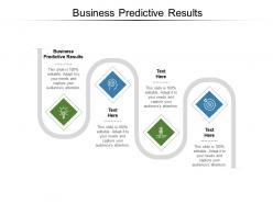Business predictive results ppt powerpoint presentation styles slideshow cpb