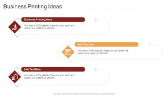 Business Printing Ideas In Powerpoint And Google Slides Cpb