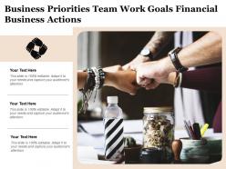 Business priorities team work goals financial business actions