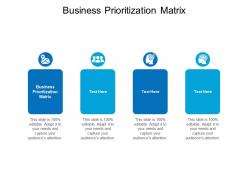 Business prioritization matrix ppt powerpoint presentation outline aids cpb